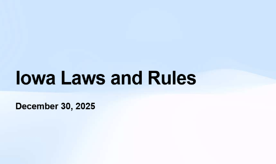 Iowa Laws and Rules